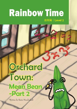 Orchard Town: Mean Bean - Part 2